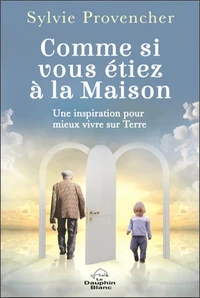 Comme si vous étiez à la Maison