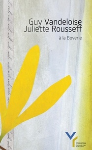 Province d Fondation - Guy Vandeloise - Juliette Roussef à la Boverie.