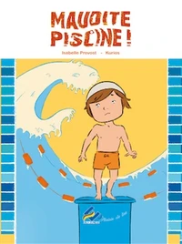 Maudite piscine
