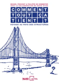 Comment tout ça tient ?