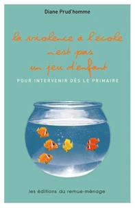 La violence à l'école n'est pas un jeu d'enfant !