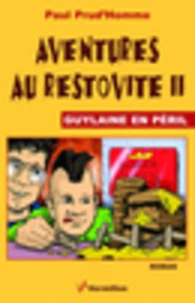 Aventures au Restovite II