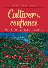 Cultiver la confiance