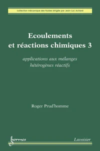 Écoulements et réactions chimiques 3