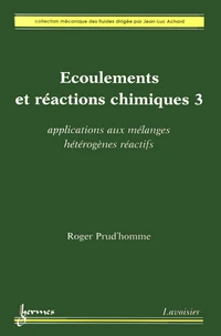 Ecoulements et réactions chimiques