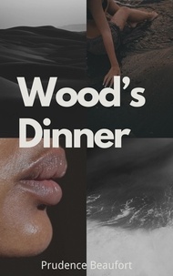  Prudence Beaufort - Wood’s Dinner - Wood’s Dinner, #1.