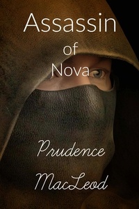  Prudence Macleod - Assassin of Nova - Nova series, #2.