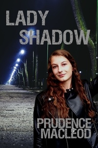  Prudence Macleod - Lady Shadow - Children of the Goddess, #4.