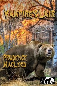  Prudence Macleod - Vampire's Lair - Children of the Wild, #3.