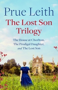 Prue Leith - The Lost Son Trilogy - three stories of family, love, hope and redemption.