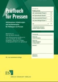 Prüfbuch für Pressen - mit Hinweisen, Erläuterungen und mit Rahmenplan für Prüfungen von Pressen.