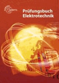 Prüfungsbuch Elektrotechnik - Frage - Antwort - Erklärung.