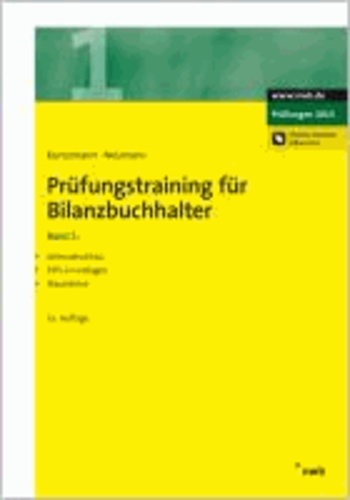 Prüfungstraining für Bilanzbuchhalter 1 - Jahresabschluss. IFRS-Grundlagen. Steuerlehre..