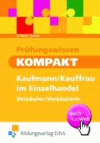 Prüfungswissen kompakt - Kaufmann/Kauffrau im Einzelhandel - Verkäufer/Verkäuferin - Arbeitsbuch.