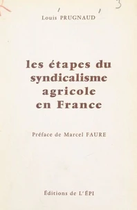 Les étapes du syndicalisme agricole en France