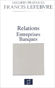 Relations entreprises banques
