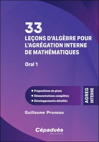 33 leçons d'algèbre pour l'agrégation interne de mathématiques