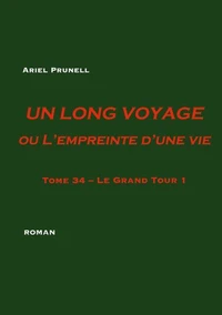 Un long voyage ou L'empreinte d'une vie Tome 34
