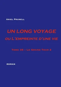 Un Long Voyage ou L'Empreinte d'une vie
