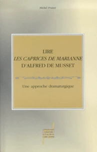 Lire Les Caprices De Marianne D'Alfred De Musset. Une Approche Dramaturgique