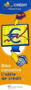 Bien connaître l'offre de crédit