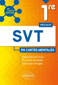 Spécialité SVT 1re - 15 cartes mentales et exercices corrigés
