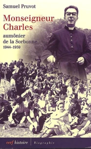 Monseigneur Charles, Aumonier De La Sorbonne 1944-1959