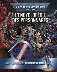 Warhammer 40,000 : l'Encyclopédie des personnages