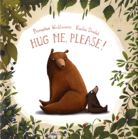 Przemyslaw Wechterowicz et Emilia Dziubak - Hug me, please!.