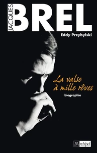 Brel, la valse à mille revers