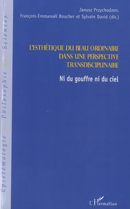 L'esthétique du beau ordinaire dans une perspective transdisciplinaire