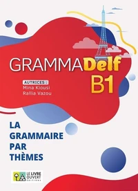 GrammaDelf B1 - La grammaire par thèmes - Livre de l'élève