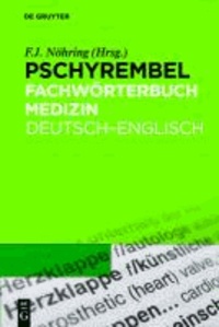 Pschyrembel® Fachwörterbuch Medizin. Deutsch-Englisch.