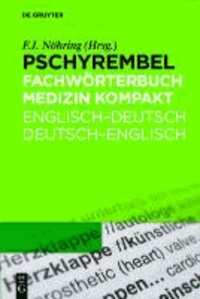 Pschyrembel® Fachwtb. Medizin kompakt. Englisch-Deutsch/Deutsch-Englisch.