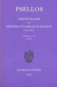 Chronographie ou Histoire d'un siècle de Byzance (976-1077)