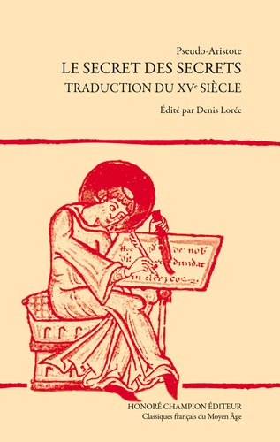  Pseudo-Aristote - Le secret des secrets - Traduction du XVe siècle.