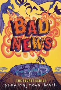 Pseudonymous Bosch - Bad News.