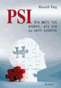 PSI - Die Welt ist anders, als sie zu sein scheint.