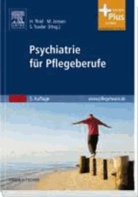 Psychiatrie für Pflegeberufe - mit www.pflegeheute.de-Zugang.