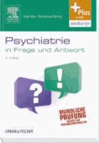 Psychiatrie in Frage und Antwort - Fragen und Fallgeschichten - mit Zugang zum Elsevier-Portal.