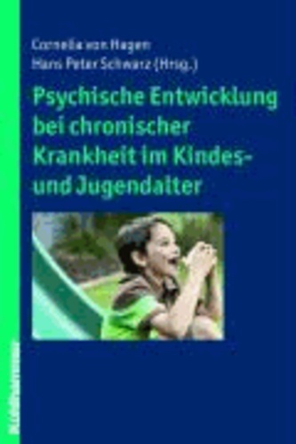 Psychische Entwicklung bei chronischer Krankheit im Kindes- und Jugendalter.