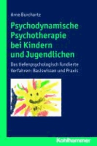 Psychodynamische Psychotherapie bei Kindern und Jugendlichen - Das tiefenpsychologisch fundierte Verfahren: Basiswissen und Praxis.