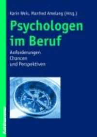 Psychologen im Beruf - Anforderungen, Chancen und Perspektiven.