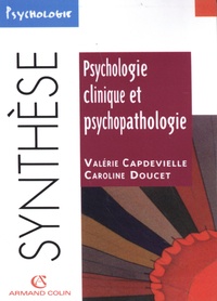 Valérie Capdevielle et Caroline Doucet - Psychologie clinique et psychopathologie.