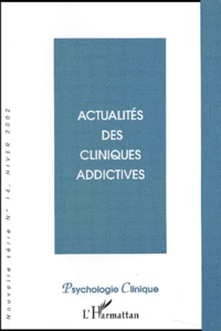 Actualités des cliniques addictives