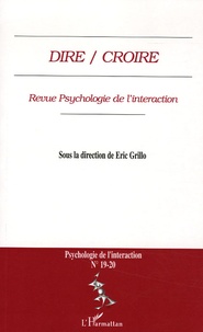 Eric Grillo - Psychologie de l'interaction N° 19-20 : Dire / Croire.