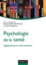 Gustave-Nicolas Fischer - Psychologie de la santé : applications et interventions.