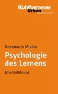 Psychologie des Lernens - Eine Einführung.