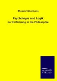 Psychologie und Logik - zur Einführung in die Philosophie.