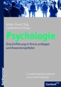 Psychologie - Eine Einführung in ihre Grundlagen und Anwendungsfelder.